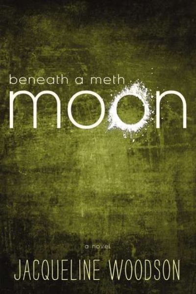 Beneath a Meth Moon
