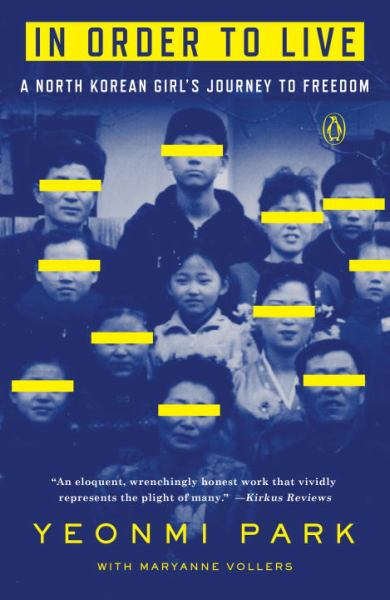 In Order to Live - A North Korean Girl's Journey to Freedom