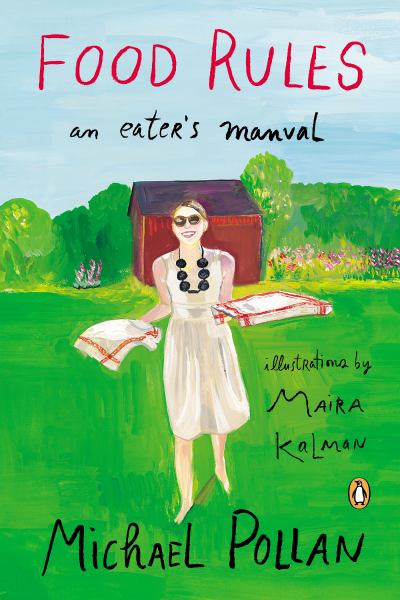 Food Rules: An Eater's Manual