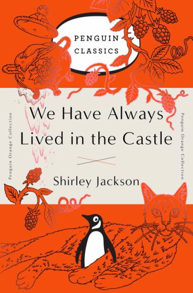 We Have Always Lived in the Castle (Penguin Orange Collection)