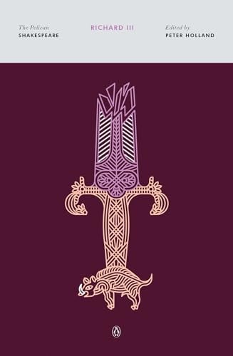 Richard III (The Pelican Shakespeare)