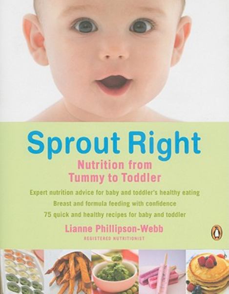 Sprout Right: Nutrition from Tummy to Toddler