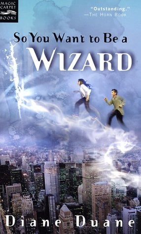 So You Want to Be a Wizard (Young Wizards, Bk. 1)