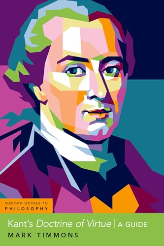 Kant's Doctrine of Virtue (Oxford Guides to Philosophy)