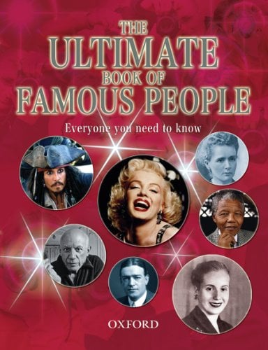 Le livre ultime des personnages célèbres : Tous ceux que vous devez connaître