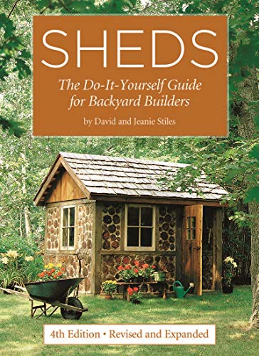 Sheds: The Do-It-Yourself Guide for Backyard Builders (4th Edition)