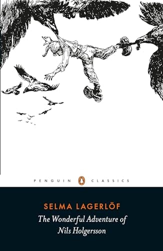 The Wonderful Adventure of Nils Holgersson (Penguin Classics)