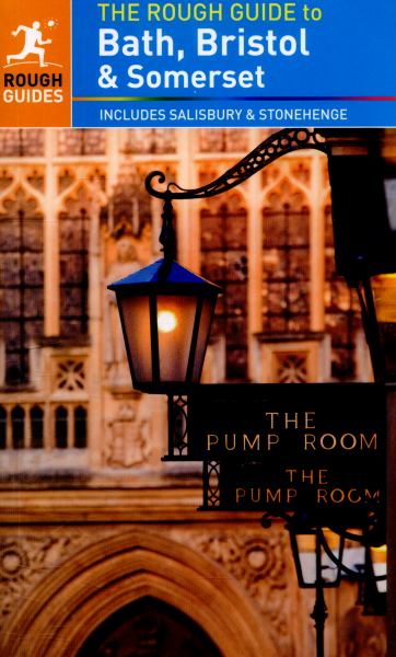The Rough Guide to Bath, Bristol and Somerset (Rough Guides)