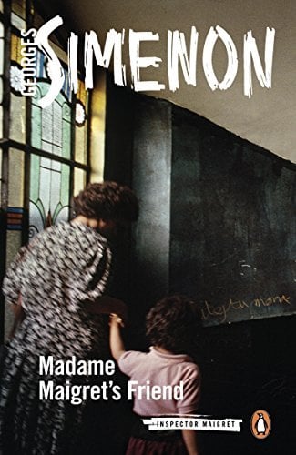 Madame Maigret's Friend (Inspector Maigret)