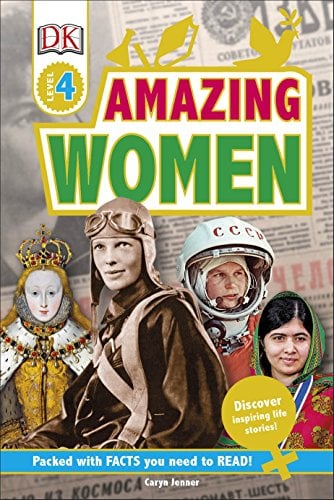 Amazing Women (DK Readers, Level 4)