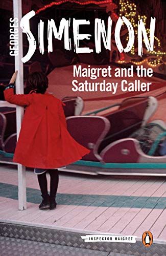 Maigret and the Saturday Caller (Inspector Maigret)