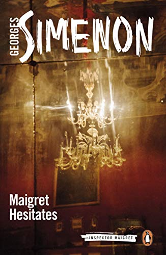 Maigret Hesitates (Inspector Maigret)