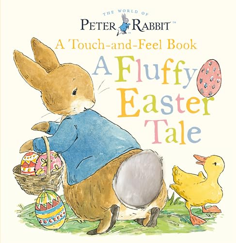 A Fluffy Easter Tale: A Touch-And-Feel Book (Peter Rabbit)
