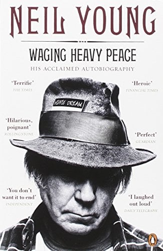 Neil Young: Waging Heavy Peace