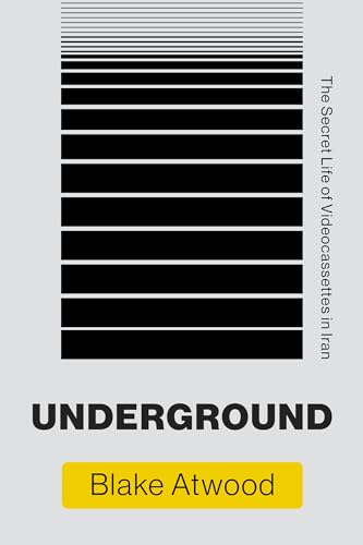 Underground: The Secret Life of Videocassettes in Iran