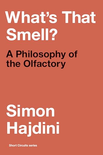 What's That Smell? A Philosophy of the Olfactory