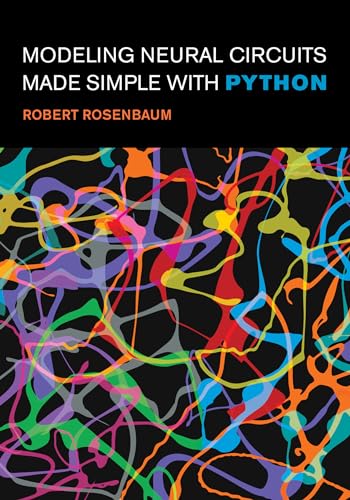 Modeling Neural Circuits Made Simple With Python
