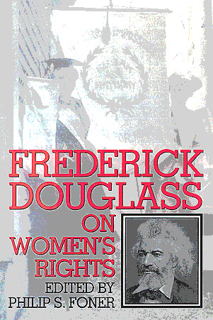 Frederick Douglass on Women's Rights