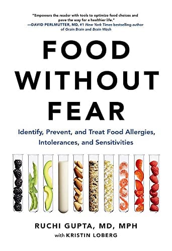 Food Without Fear: Identify, Prevent, and Treat Food Allergies, Intolerances, and Sensitivities
