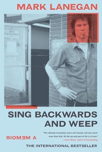 Sing Backwards and Weep: A Memoir