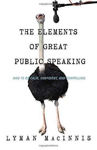 The Elements of Great Public Speaking