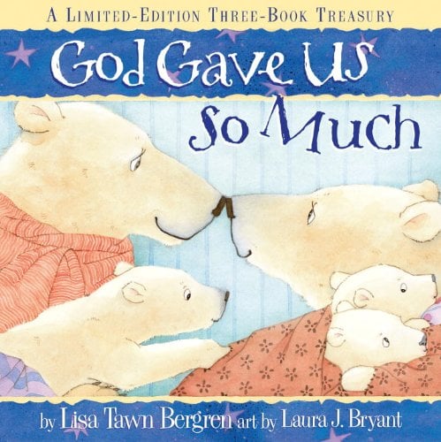 God Gave Us So Much ( A Limited-Edition Three-Book Treasury)