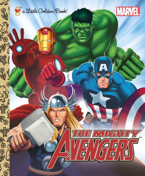The Mighty Avengers (A Little Golden Book)