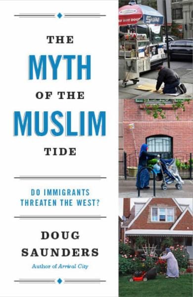 The Myth of the Muslim Tide: Do Immigrants Threaten the West ?