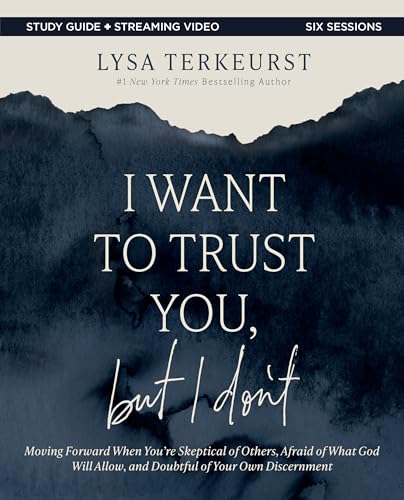 I Want to Trust You, but I Don't Bible Study Guide
