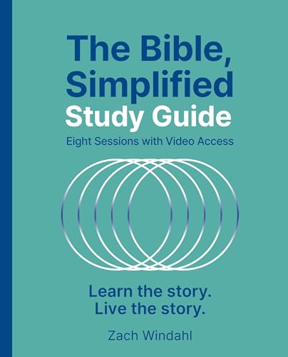 The Bible, Simplified Study Guide: Learn the Story. Live the Story.