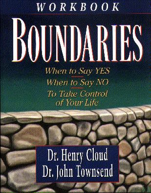 Boundaries Workbook: When to Say Yes, How to Say No to Take Control of Your Life