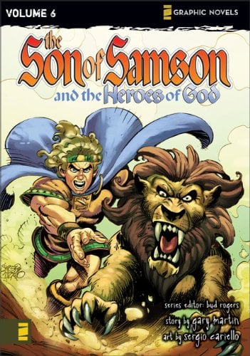 Son Of Samson And The Heroes Of God (Son Of Samson, Vol. 6)