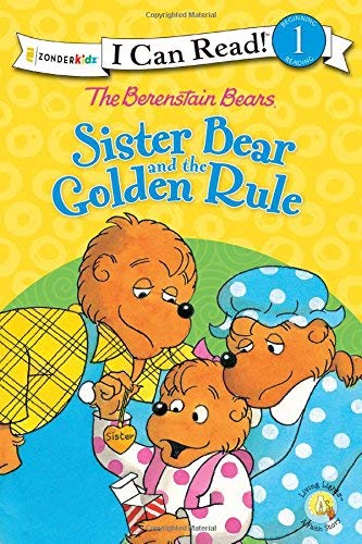 Sister Bear and the Golden Rule (I Can Read! Level 1)