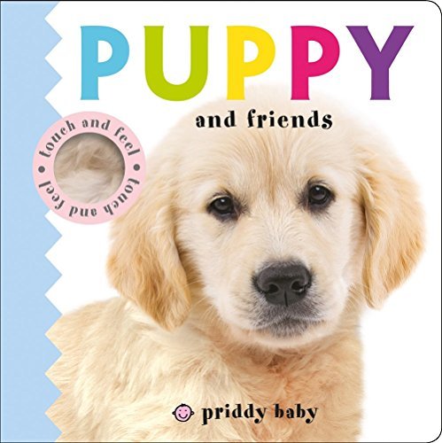 Puppy and Friends Touch and Feel