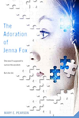 The Adoration of Jenna Fox (Jenna Fox Chronicles, Bk. 1)