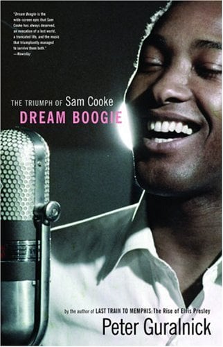 Dream Boogie: The Triumph of Sam Cooke