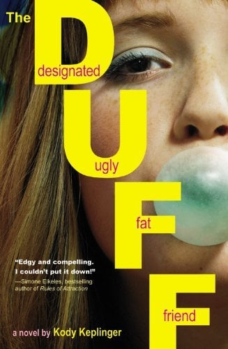 The Duff (Designated Ugly Fat Friend)