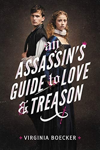 An Assassin's Guide to Love and Treason