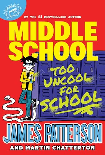 Too Uncool for School (Middle School, Bk. 17)