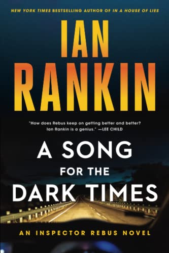 A Song for the Dark Times (An Inspector Rebus Novel, Bk. 23)