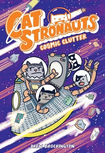 Cosmic Clutter (CatStronauts, Volume 7)