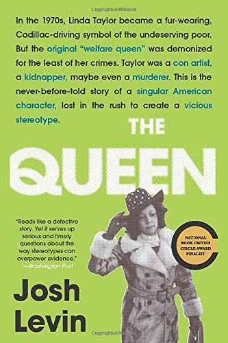 The Queen: The Forgotten Life Behind an American Myth