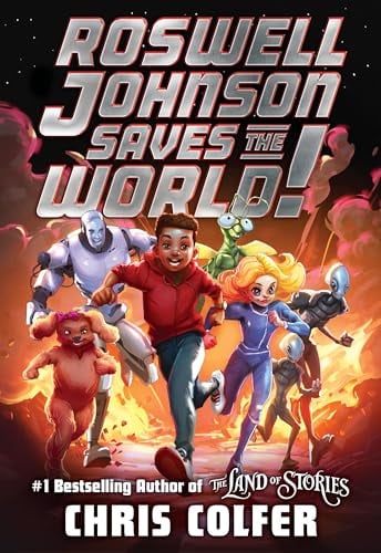 Roswell Johnson Saves the World! (Roswell Johnson, Bk. 1)