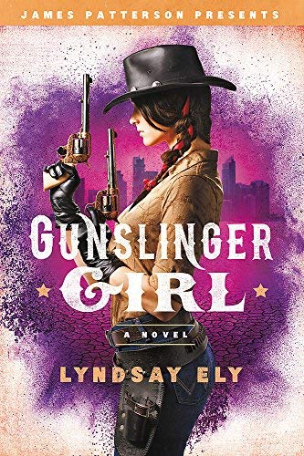 Gunslinger Girl (James Patterson Presents)