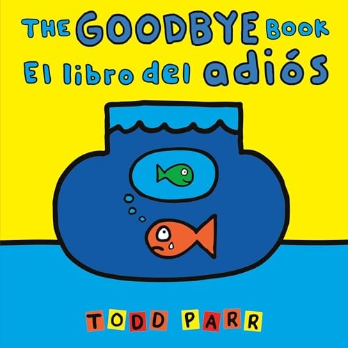 The Goodbye Book/El Libro Del Adiós