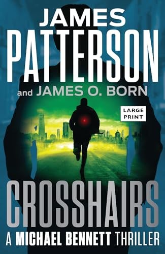 Crosshairs (Michael Bennett, Bk. 16 - Large Print)
