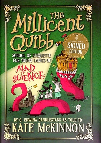 The Millicent Quibb School of Etiquette for Young Ladies of Mad Science (Bk. 1) (Barnes & Noble Edition)