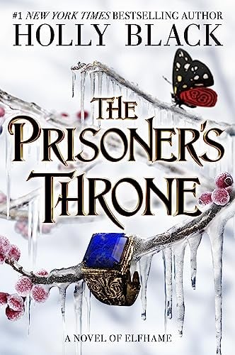 The Prisoner's Throne (The Stolen Heir Duology, Bk. 2)