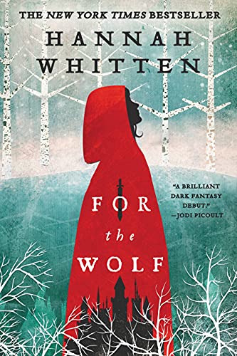 For the Wolf (The Wilderwood, Bk. 1)