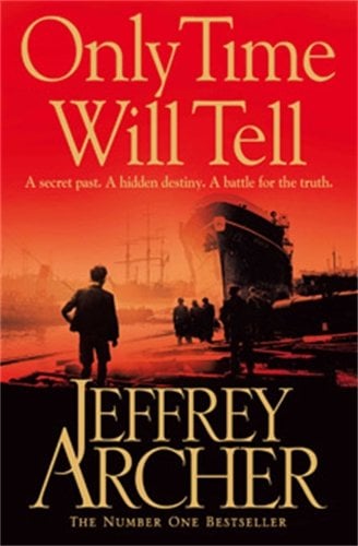 Only Time Will Tell (The Clifton Chronicles, Bk. 1)